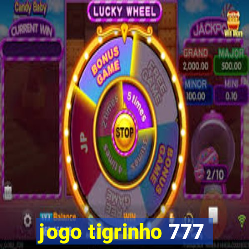 jogo tigrinho 777